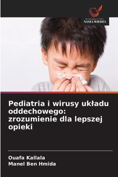 Cover Pediatria i wirusy uk¿adu oddechowego: zrozumienie dla lepszej opieki