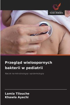 Cover Przegl¿d wieloopornych bakterii w pediatrii
