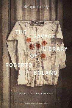 Cover The Savage Library of Roberto Bolaño