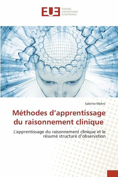 Méthodes d'apprentissage du raisonnement clinique Méthodes d'apprentissage du raisonnement clinique