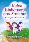 Kleine Einhörner, große Abenteuer - Ein magisches Vorlesebuch
