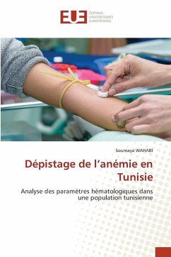 Dépistage de l'anémie en Tunisie - WAHABI, Soumaya Dépistage de l'anémie en Tunisie - WAHABI, Soumaya