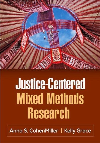 Justice-Centered Mixed Methods Research Justice-Centered Mixed Methods Research