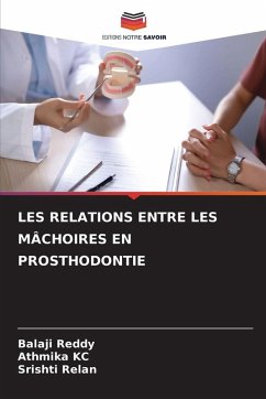 Cover LES RELATIONS ENTRE LES MÂCHOIRES EN PROSTHODONTIE