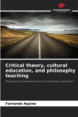 Critical theory, cultural education, and philosophy teaching Critical theory, cultural education, and philosophy teaching