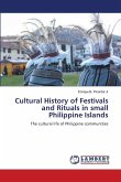 Cultural History of Festivals and Rituals in small Philippine Islands