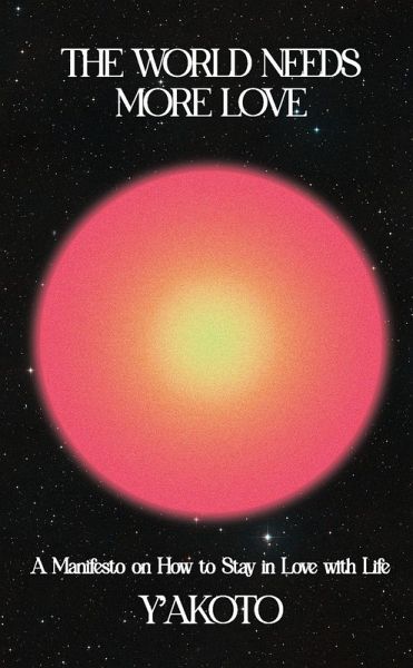 The World Needs More Love The World Needs More Love