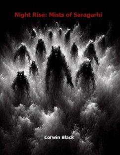 Night Rise: Mists of Saragarhi (eBook, ePUB) - Black, Corwin