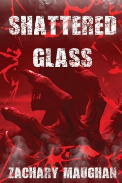 Shattered Glass - Maughan, Zachary