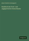 Handbuch der Forst- und Jagdgeschichte Deutschlands Handbuch der Forst- und Jagdgeschichte Deutschlands