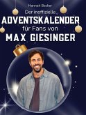 Der inoffizielle Adventskalender für Fans von Max Giesinger