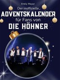 Der inoffizielle Adventskalender für Fans von Die Höhner