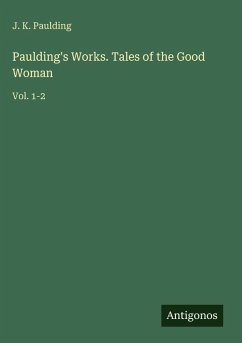 Cover Paulding's Works. Tales of the Good Woman