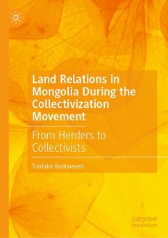 Land Relations in Mongolia During the Collectivization Movement (eBook, PDF) - Radnaased, Turdalai