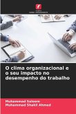 O clima organizacional e o seu impacto no desempenho do trabalho O clima organizacional e o seu impacto no desempenho do trabalho