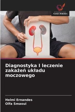 Cover Diagnostyka I leczenie zaka¿e¿ uk¿adu moczowego