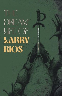 Cover The Dream Life of Larry Rios