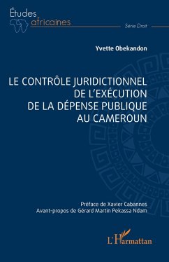 Cover Le contrôle juridictionnel de l'exécution de la dépense publique au Cameroun