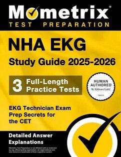 Nha EKG Study Guide 2025-2026 - 3 Full-Length Practice Tests, EKG Technician Exam Prep Secrets for the CET Cover Nha EKG Study Guide 2025-2026 - 3 Full-Length Practice Tests, EKG Technician Exam Prep Secrets for the CET