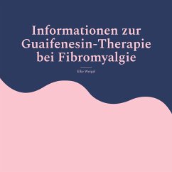 Cover Informationen zur Guaifenesin-Therapie bei Fibromyalgie