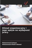 Klimat organizacyjny i jego wp¿yw na wydajno¿¿ pracy Klimat organizacyjny i jego wp¿yw na wydajno¿¿ pracy