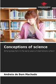 Conceptions of science Conceptions of science