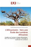 L'Africanissim - Vers une École des Lumières Africaines L'Africanissim - Vers une École des Lumières Africaines