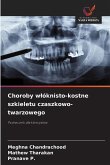 Choroby w¿óknisto-kostne szkieletu czaszkowo-twarzowego Choroby w¿óknisto-kostne szkieletu czaszkowo-twarzowego