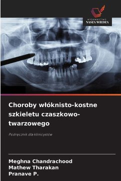 Cover Choroby w¿óknisto-kostne szkieletu czaszkowo-twarzowego