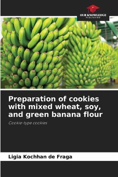 Preparation of cookies with mixed wheat, soy, and green banana flour - Kochhan de Fraga, Ligia