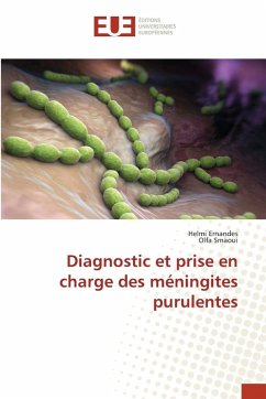 Diagnostic et prise en charge des méningites purulentes - Ernandes, Helmi;Smaoui, Olfa