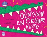 Dünyanin En Cesur Kusu Dünyanin En Cesur Kusu