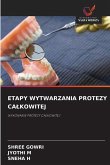 ETAPY WYTWARZANIA PROTEZY CA¿KOWITEJ ETAPY WYTWARZANIA PROTEZY CA¿KOWITEJ