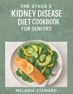 Cover THE STAGE 3 KIDNEY DISEASE DIET COOKBOOK FOR SENIORS