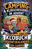 Camping & Klugscheißerei im Advent - Klobuch-Adventskalender für Camper