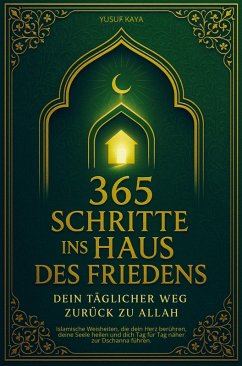 Cover 365 Schritte ins Haus des Friedens - Dein täglicher Weg zurück zu Allah