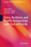 Stress, Resilience, and Healthy Relationships with Food and Family (eBook, PDF)