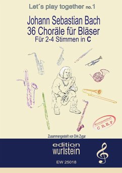 Cover Johann Sebastian Bach - 36 Choräle für Bläser für 4 Stimmen in C (hohe Lage)