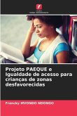 Projeto PAEQUE e Igualdade de acesso para crianças de zonas desfavorecidas Projeto PAEQUE e Igualdade de acesso para crianças de zonas desfavorecidas