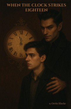 When The Clock Strikes Eighteen - Blacke, Orrin