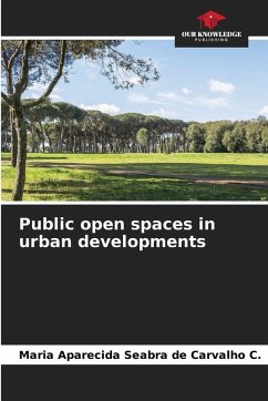 Public open spaces in urban developments - Seabra de Carvalho C., Maria Aparecida