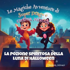 La Pozione spiritosa della Luna di Halloween - Micozzi, Eleonora La Pozione spiritosa della Luna di Halloween - Micozzi, Eleonora