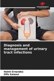 Diagnosis and management of urinary tract infections Diagnosis and management of urinary tract infections