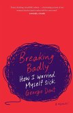 Breaking Badly Breaking Badly