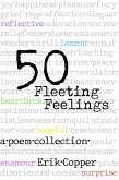 50 Fleeting Feelings (eBook, ePUB)