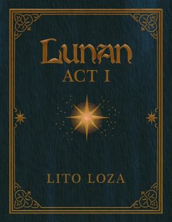 Lunan Act I: Premivia (eBook, ePUB) - Loza, Lito