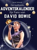 Der inoffizielle Adventskalender für Fans von David Bowie Der inoffizielle Adventskalender für Fans von David Bowie