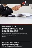 MANUALE DI PROCEDURA CIVILE ECUADORIANA MANUALE DI PROCEDURA CIVILE ECUADORIANA