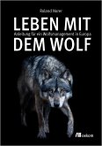 Leben mit dem Wolf Leben mit dem Wolf