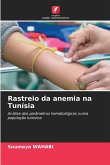 Rastreio da anemia na Tunísia Rastreio da anemia na Tunísia